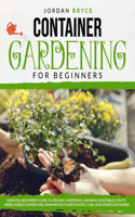 Container Gardening for Beginners