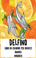 Libro da colorare per ragazzi - Mandala - Animali - Delfino