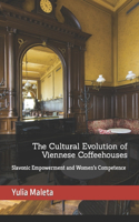 Cultural Evolution of Viennese Coffeehouses: Slavonic Empowerment and Women's Competence