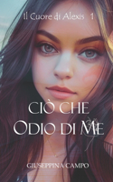 Ciò che Odio di me