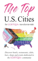 Top U.S. Cities for LGBTQIA+ Travelers