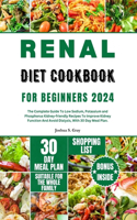 Renal Diet Cookbook for Beginners 2024