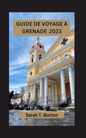 Guide de Voyage À Grenade 2023