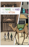 Farmer, the Miner, and the Artisan
