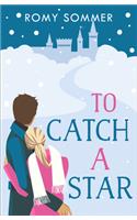 To Catch a Star