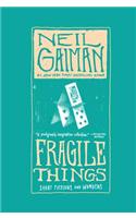 Fragile Things: Short Fictions and Wonders