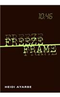 Freeze Frame