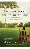 Putting Away Childish Things