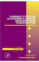 Current State of Alzheimer's Disease Research and Therapeutics