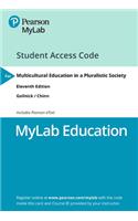 Mylab Education with Pearson Etext -- Access Card -- For Multicultural Education in a Pluralistic Society