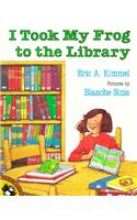 I Took My Frog to the Library