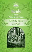 Classic Tales Second Edition: Level 3: Bambi and the Prince of the Forest Activity Book and Play: (Classic Tales Second Edition)
