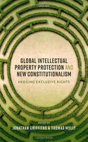 Global Intellectual Property Protection and New Constitutionalism