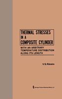 Thermal Stresses in a Composite Cylinder / Temperaturnye Napryazheniya V Sostavnom Tsilindre