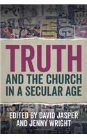 Truth and the Church in a Secular Age
