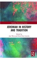 Jeremiah in History and Tradition