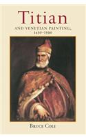 Titian And Venetian Painting, 1450-1590