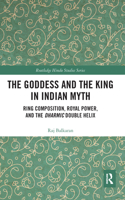 Goddess and the King in Indian Myth