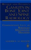 Reeder and Felson's Gamuts in Bone, Joint and Spine Radiology