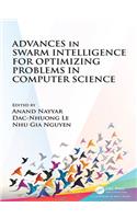 Advances in Swarm Intelligence for Optimizing Problems in Computer Science