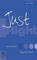 Just Right Intermediate - Teacher's Book