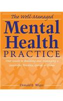 Well-Managed Mental Health Practice