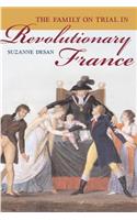 The Family on Trial in Revolutionary France