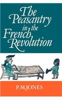 The Peasantry in the French Revolution