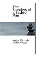 Blunders of a Bashful Man