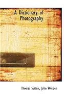 A Dictionary of Photography