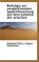 Beitr GE Zur Vergleichenden Sprachforschung Auf Dem Gebiete Der Arischen