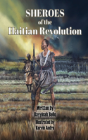 SHEROES of the Haitian Revolution