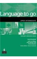 Language to Go Upper Intermediate Teachers Resource Book