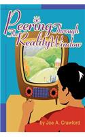 Peering Through The Reality Window: (English)