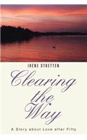 Clearing the Way: A Story about Love after Fifty(English)