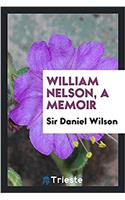 William Nelson, a Memoir