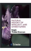 Natural History of Intellect: And Other Papers