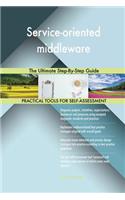 Service-oriented middleware The Ultimate Step-By-Step Guide
