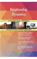Relationship Dynamics A Complete Guide - 2019 Edition