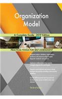 Organization Model A Complete Guide - 2019 Edition