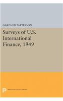 Surveys of U.S. International Finance, 1949