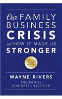 Our Family Business Crisis