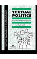 Textual Politics: Discourse And Social Dynamics