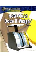 How Much Does It Weigh?