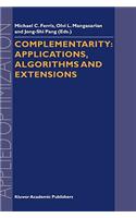 Complementarity: Applications, Algorithms and Extensions