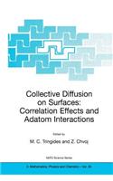 Collective Diffusion on Surfaces: Correlation Effects and Adatom Interactions