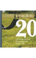 20 Life Lessons That Parenting Can Teach You