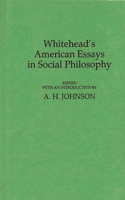 Whitehead's American Essays in Social Philosophy.