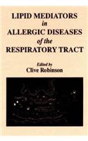Lipid Mediators in Allergic Diseases of the Respiratory Tract
