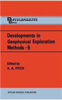 Developments in Geophysical Exploration Methods